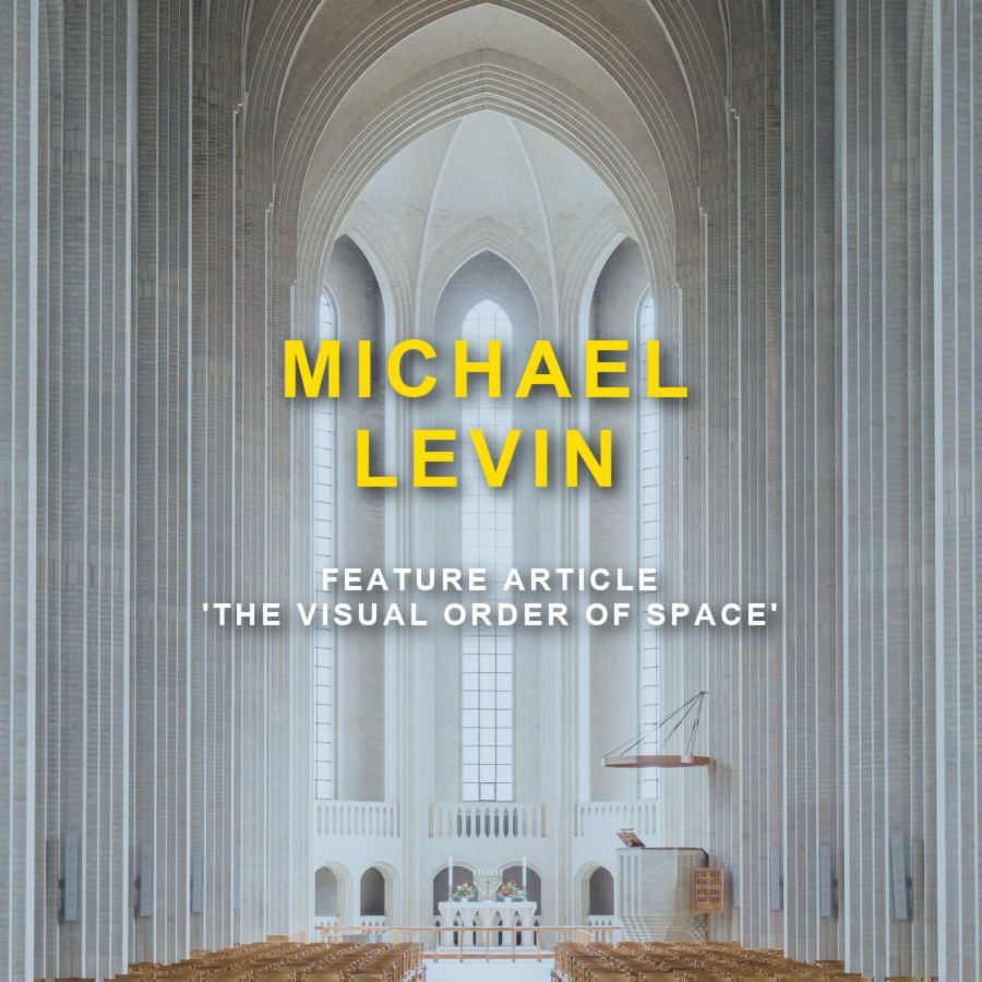 cathedral with text on photographer Michael Levin and feature article The Visual Order of Space