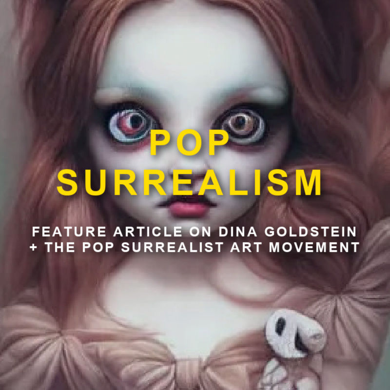 surreal art image of girl with text Pop Surrealism and feature article on Dina Goldstein